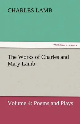 Les œuvres de Charles et Mary Lamb - The Works of Charles and Mary Lamb