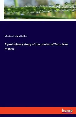 Étude préliminaire du pueblo de Taos, au Nouveau-Mexique - A preliminary study of the pueblo of Taos, New Mexico