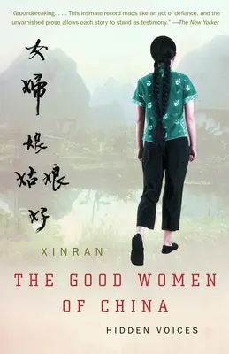 Les bonnes femmes de Chine : des voix cachées - The Good Women of China: Hidden Voices