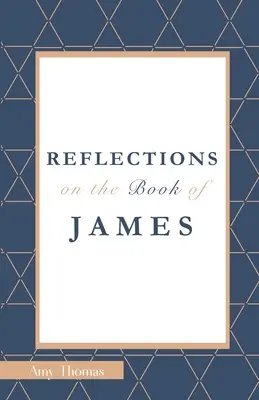 Réflexions sur le livre de Jacques - Reflections on the Book of James