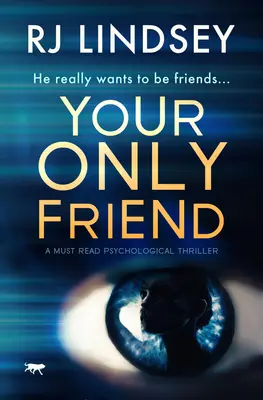 Ton seul ami : Un thriller psychologique à lire absolument - Your Only Friend: A Must-Read Psychological Thriller