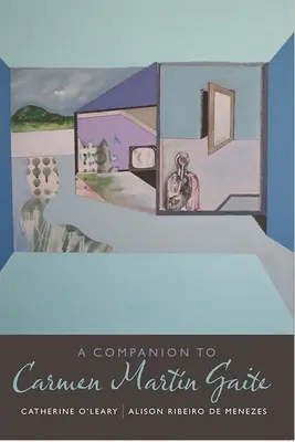 Un compagnon pour Carmen Martn Gaite - A Companion to Carmen Martn Gaite