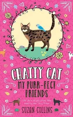 Chatty Cat : Mes amis parfaits - Chatty Cat: My Purr-fect Friends