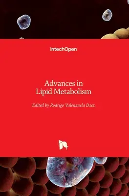 Progrès dans le métabolisme des lipides - Advances in Lipid Metabolism