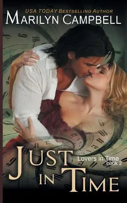 Juste à temps (Lovers in Time Series, Book 2) - Just in Time (Lovers in Time Series, Book 2)