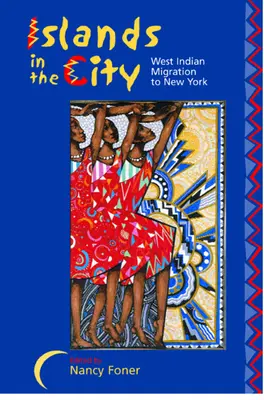 Les îles dans la ville : La migration antillaise à New York - Islands in the City: West Indian Migration to New York