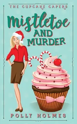 Gui et meurtre - Mistletoe and Murder