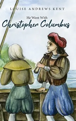 Il a accompagné Christophe Colomb - He Went With Christopher Columbus