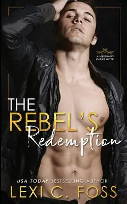 La rédemption du rebelle - The Rebel's Redemption