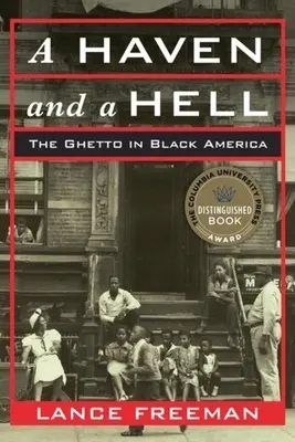Un havre et un enfer : Le ghetto en Amérique noire - A Haven and a Hell: The Ghetto in Black America