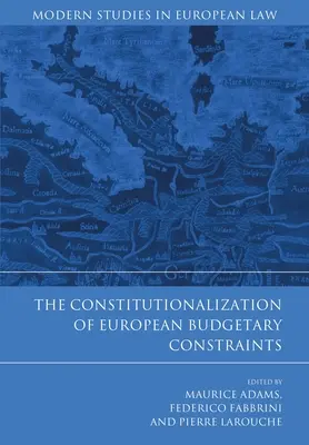 Constitutionnalisation des contraintes budgétaires européennes - Constitutionalization of European Budgetary Constraints