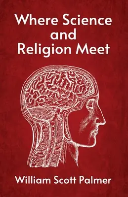 Quand la science et la religion se rencontrent - Where Science and Religion Meet