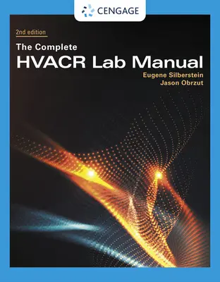 Manuel complet de laboratoire Hvacr - The Complete Hvacr Lab Manual
