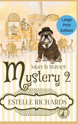 March Street Mystery 2 : Un coffret de 3 livres de mystère intime - March Street Mystery 2: A 3 Book Cozy Mystery Box Set