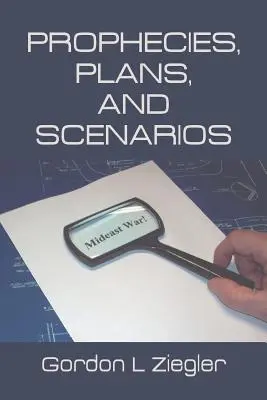 Prophéties, plans et scénarios - Prophecies, Plans, and Scenarios