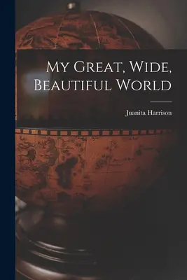 Mon grand, vaste et beau monde - My Great, Wide, Beautiful World