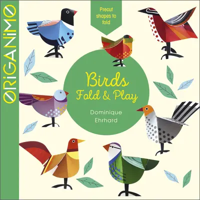 Les oiseaux : Plier et jouer - Birds: Fold & Play