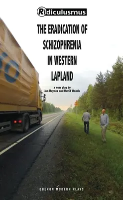 Eradication de la schizophrénie en Laponie occidentale (Woods (Ridiculusmus) David) - Eradication of Schizophrenia in Western Lapland (Woods (Ridiculusmus) David)