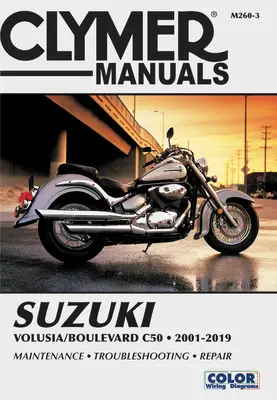 Manuel de réparation Clymer Suzuki Volusia/Boulevard C50 (2001-2019) : Entretien * Dépannage * Réparation - Suzuki Volusia/Boulevard C50 (2001-2019) Clymer Repair Manual: Maintenance * Troubleshooting * Repair