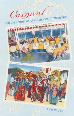 Le carnaval et la formation d'une transnation caribéenne - Carnival and the Formation of a Caribbean Transnation