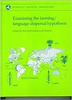 Examen de l'hypothèse de l'agriculture et de la dispersion des langues - Examining the Farming/Language Dispersal Hypothesis