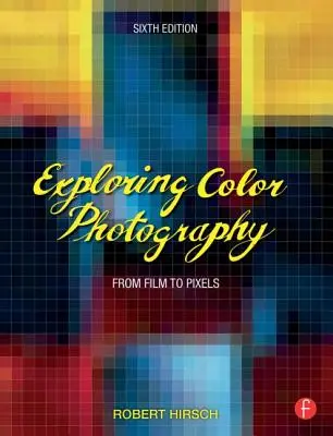 Explorer la photographie couleur : De la pellicule aux pixels - Exploring Color Photography: From Film to Pixels