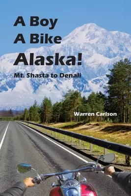 Un garçon, un vélo, l'Alaska ! - A Boy A Bike Alaska!