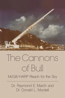 Les canons de Bull : McGill/HARP s'élancent vers le ciel - The Cannons of Bull: McGill/HARP Reach for the Sky