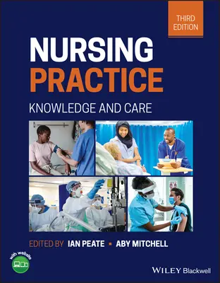 Pratique infirmière - Connaissances et soins 3e édition - Nursing Practice - Knowledge and Care 3rd Edition