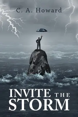 Inviter la tempête - Invite the Storm