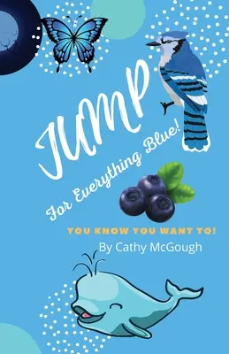 Sauter pour tout ce qui est bleu - Jump for Everything Blue