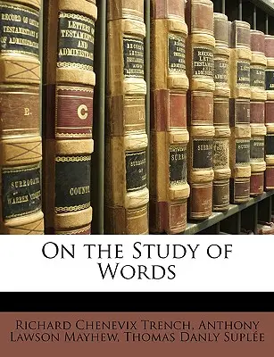 Sur l'étude des mots - On the Study of Words