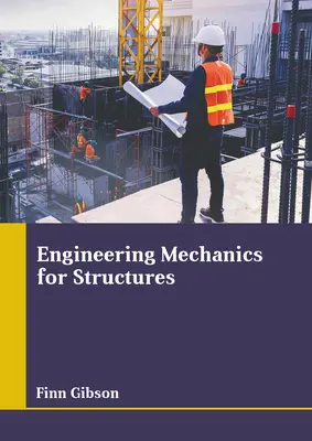 Mécanique des structures - Engineering Mechanics for Structures