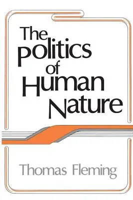 La politique de la nature humaine - The Politics of Human Nature