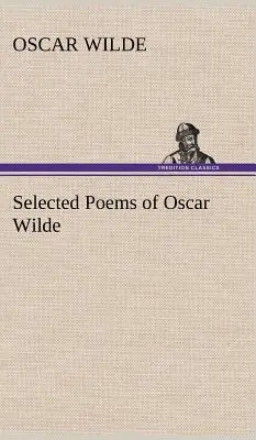 Poèmes choisis d'Oscar Wilde - Selected Poems of Oscar Wilde