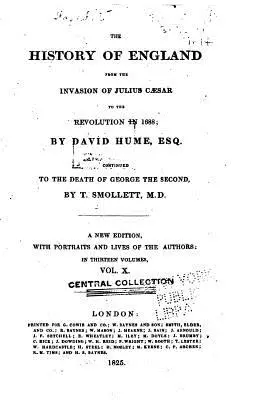 Histoire de l'Angleterre, de l'invasion de Jules César à la révolution de 1688 - The History of England, from the Invasion of Julius Caesar to the Revolution of 1688