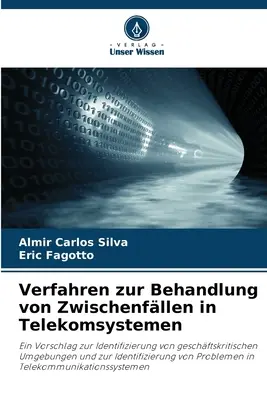 Méthodes de traitement des défaillances dans les systèmes de télécommunication - Verfahren zur Behandlung von Zwischenfllen in Telekomsystemen