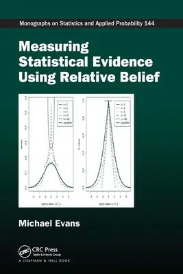 Mesurer les preuves statistiques à l'aide de la croyance relative - Measuring Statistical Evidence Using Relative Belief