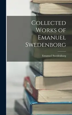 Recueil des œuvres d'Emanuel Swedenborg - Collected Works of Emanuel Swedenborg