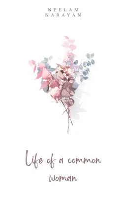 La vie ordinaire d'une femme ordinaire - Common Life of a Common Woman