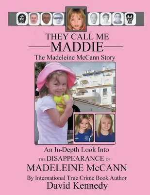 Ils m'appellent Maddie L'histoire de Madeleine McCann - They Call Me Maddie The Madeleine McCann Story