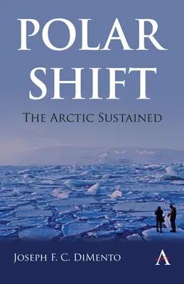 Polar Shift : L'Arctique maintenu - Polar Shift: The Arctic Sustained