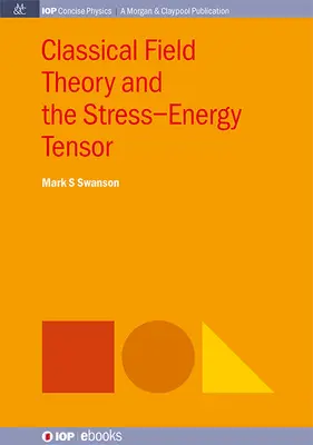 Théorie classique des champs et tenseur contrainte-énergie - Classical Field Theory and the Stress-Energy Tensor