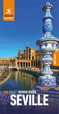 Pocket Rough Guide Seville : Guide de voyage avec eBook gratuit - Pocket Rough Guide Seville: Travel Guide with Free eBook