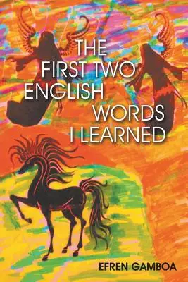 Les deux premiers mots anglais que j'ai appris - The First Two English Words I Learned