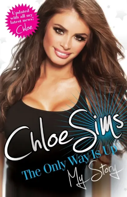 Chloe Sims - Le seul chemin vers le haut - Mon histoire - Chloe Sims - The Only Way is Up - My Story