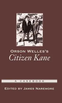 Citizen Kane d'Orson Welles : un recueil de jurisprudence - Orson Welles's Citizen Kane: A Casebook