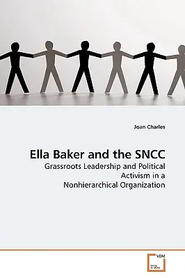 Ella Baker et le SNCC - Ella Baker and the SNCC