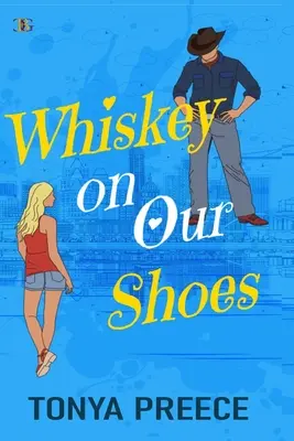 Du whisky sur nos chaussures - Whiskey on Our Shoes