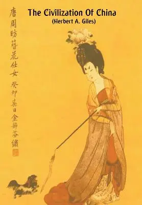 La civilisation de la Chine - The Civilization of China